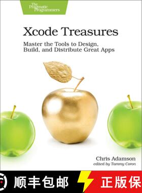 【3-4周达】Xcode Treasures : Master the Tools to Design, Build, and Distribute Great Apps [9781680505863]