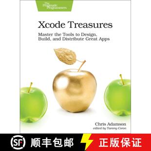【3-4周达】Xcode Treasures : Master the Tools to Design, Build, and Distribute Great Apps [9781680505863]