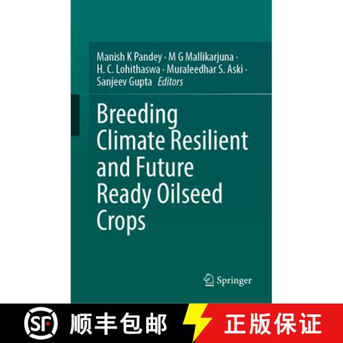 【3-4周达】精装 Breeding Climate Resilient and Future Ready Oilseed Crops [9789819777433]