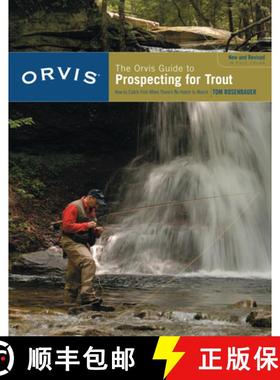 【3-4周达】Orvis Guide to Prospecting for Trout, New and Revised : How To Catch Fish When There's No ... [9781599211473]