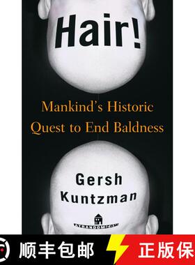 预订 Hair!: Mankind's Historic Quest to End Baldness [9780812991581]