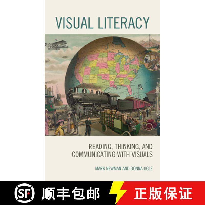 【3-4周达】Visual Literacy : Reading, Thinking, and Communicating with Visuals [9781475840117]