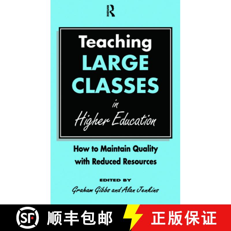 【3-4周达】Teaching Large Classes in Higher Education: How to Maintain Quality with Reduced Resources [9780749406004]