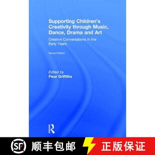 Art 4周达 Children Through and Creative Drama Supporting Dance Music 9781138208018 Conversatio... Creativity
