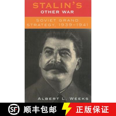 【3-4周达】精装 Stalin's Other War : Soviet Grand Strategy, 1939-1941 [9780742521919]