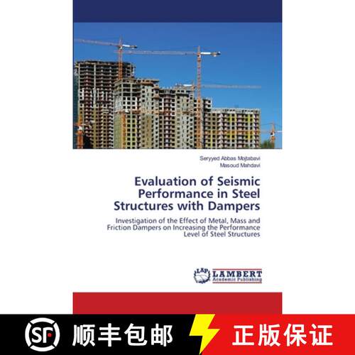 预订 Evaluation of Seismic Performance in Steel Structures with Dampers [9786203201505]