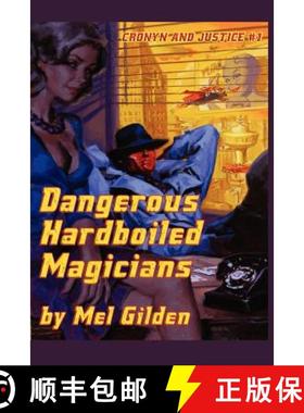 【3-4周达】Dangerous Hardboiled Magicians: A Fantasy Mystery: Cronyn & Justice, Book One [9781434444127]