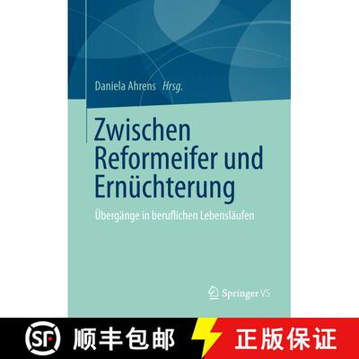 【3-4周达】Zwischen Reformeifer und Ernüchterung : Übergänge in beruflichen Lebensläufen [9783658012953]