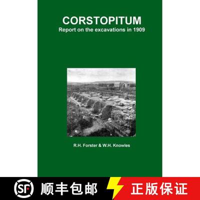【3-4周达】Corstopitum: Report on the excavations in 1909 [9780244920586]