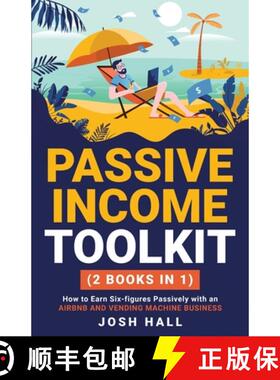 【3-4周达】Passive Income Toolkit: (2 books in 1) How to Earn Six-figures Passively with an Airbnb an... [9781959750192]