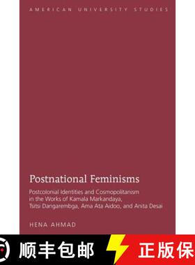 预订 Postnational Feminisms: Postcolonial Identities and Cosmopolitanism in the Works of Kamala Marka... [9780820452470]