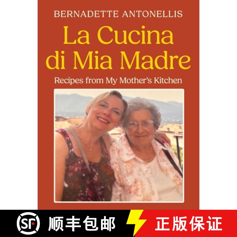 【2-3周达】La Cucina di Mia Madre: Recipes from My Mother's Kitchen [9781960505873]