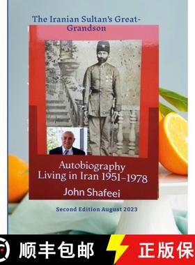 预订 The Iranian Sultan's Great-Grandson: Autobiography [9781312370814]