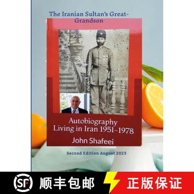 【3-4周达】The Iranian Sultan's Great-Grandson: Autobiography [9781312370814]
