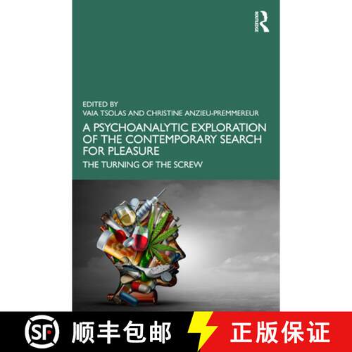 【3-4周达】A Psychoanalytic Exploration of the Contemporary Search for Pleasure: The Turning of the S... [9781032471136]