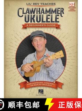 【3-4周达】Lil' REV Teaches Clawhammer Ukulele: A Beginner's Guide for Soprano, Concert, or Banjo Uku... [9781705134542]