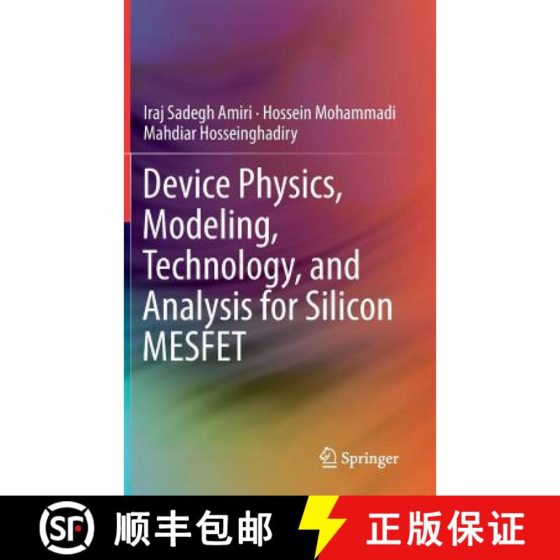 【3-4周达】Device Physics, Modeling, Technology, and Analysis for Silicon Mesfet [9783030045128]