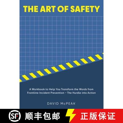 【3-4周达】The Art of Safety: A Workbook to Help You Transform the Words From Frontline Incident Prev... [9781662930812]