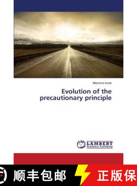 【3-4周达】Evolution of the precautionary principle [9783659761867]