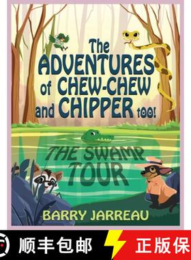 【3-4周达】The Adventure's of Chew Chew and Chipper Too! [9781088054260]