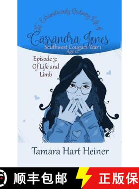【3-4周达】Episode 3: Of Life and Limb: The Extraordinarily Ordinary Life of Cassandra Jones [9781947307162]
