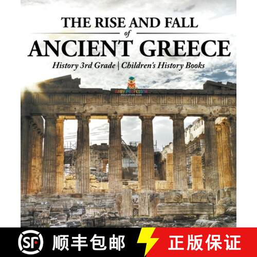 【3-4周达】精装 The Rise and Fall of Ancient Greece - History 3rd Grade | Children's History Books [9798869415981]