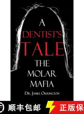 【3-4周达】A Dentist's Tale: The Molar Mafia [9798991023542]