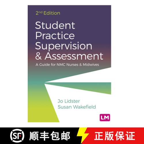 【3-4周达】Student Practice Supervision and Assessment: A Guide for NMC Nurses and Midwives (2) [9781529733907]