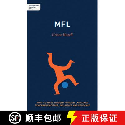 【3-4周达】Independent Thinking on Mfl: How to Make Modern Foreign Language Teaching Exciting, Inclus... [9781781353370]