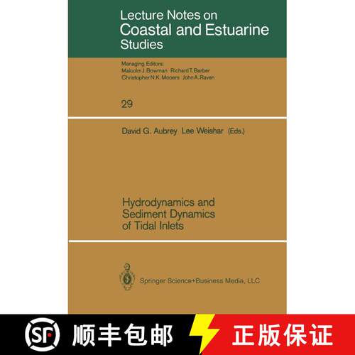 【3-4周达】Hydrodynamics and Sediment Dynamics of Tidal Inlets [9780387968889]