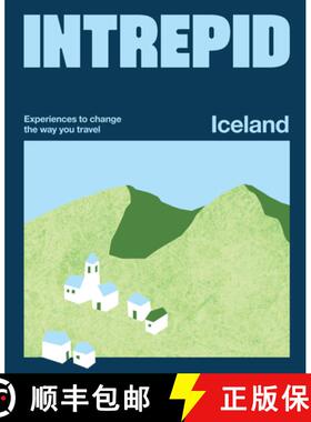 【3-4周达】Intrepid Iceland: Experiences to Change the Way You Travel [9781741179330]