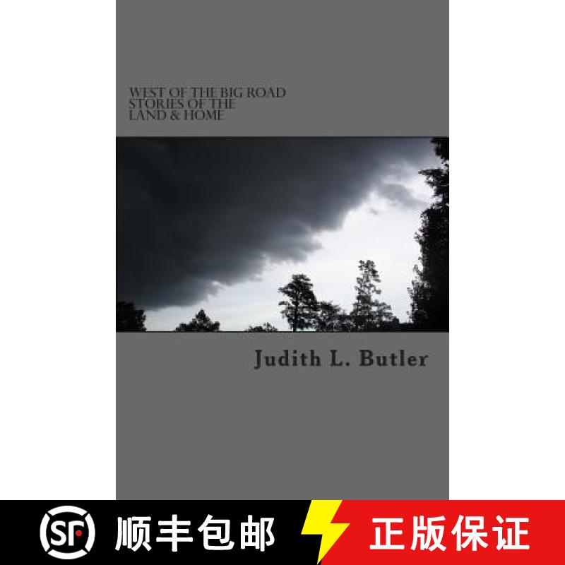【3-4周达】West of The Big Road: Stories of The Land & Home [9780615899091]