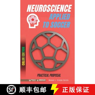 【3-4周达】Neuroscience applied to soccer. Practical proposal: 100 drills for training (Color edition) [9788418486432]