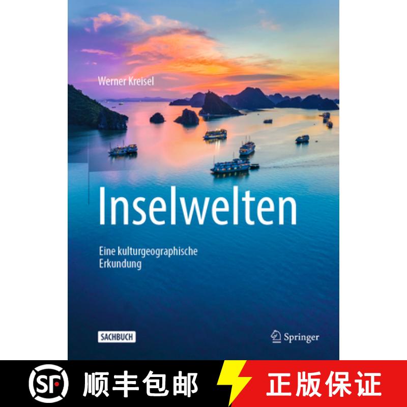 【3-4周达】Inselwelten: Eine Kulturgeographische Erkundung [9783662663905]