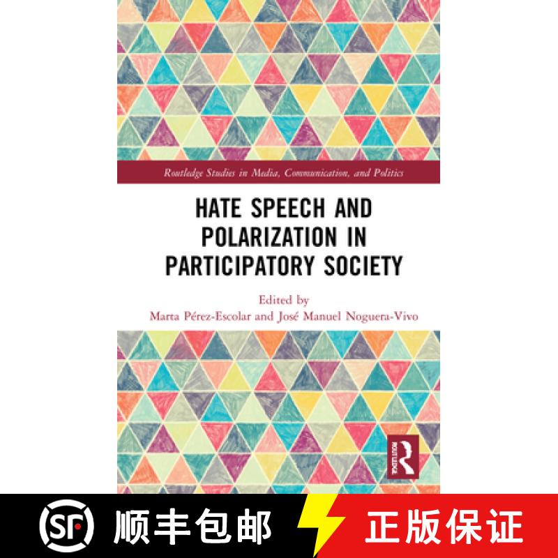 【3-4周达】Hate Speech and Polarization in Participatory Society [9780367625986]