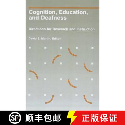 【3-4周达】Cognition, Education and Deafness – Directions for  Research and Instruction [9781563681493]