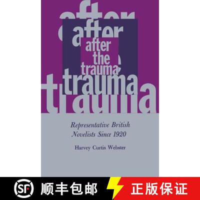 【3-4周达】After the Trauma: Representative British Novelists Since 1920 [9780813155623]