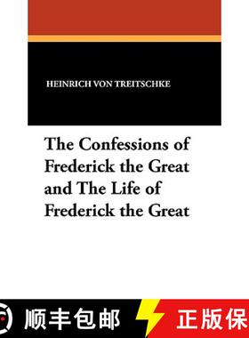 【3-4周达】The Confessions of Frederick the Great and the Life of Frederick the Great [9781434407375]
