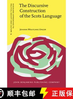 【3-4周达】Discursive Construction of the Scots Language: Education, politics and everyday life [9789027206428]