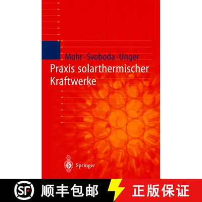 【3-4周达】Praxis solarthermischer Kraftwerke [9783540659730]