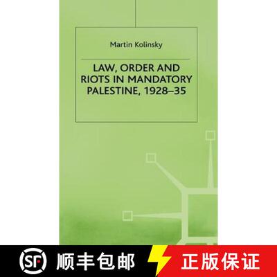 【3-4周达】Law, Order and Riots in Mandatory Palestine, 1928-35 [9780333539958]