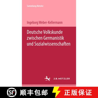 【3-4周达】Deutsche Volkskunde zwischen Germanistik und Sozialwissenschaften [9783476989529]