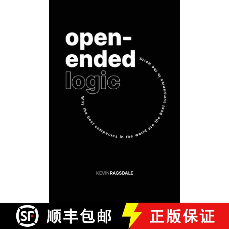 【2-3周达】Open-Ended Logic: Why the Best Companies in the World are the Best Companies in the World [9798869010711]