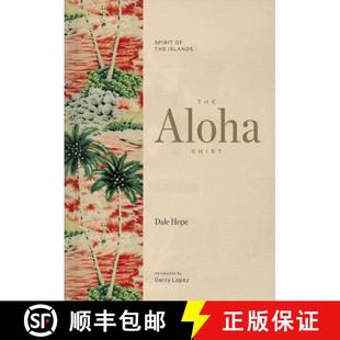 【3-4周达】The Aloha Shirt : Spirit of the Islands [9781938340567]