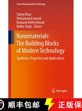 【3-4周达】Nanomaterials: The Building Blocks of Modern Technology : Synthesis, Properties and Applic... [9789819941483]