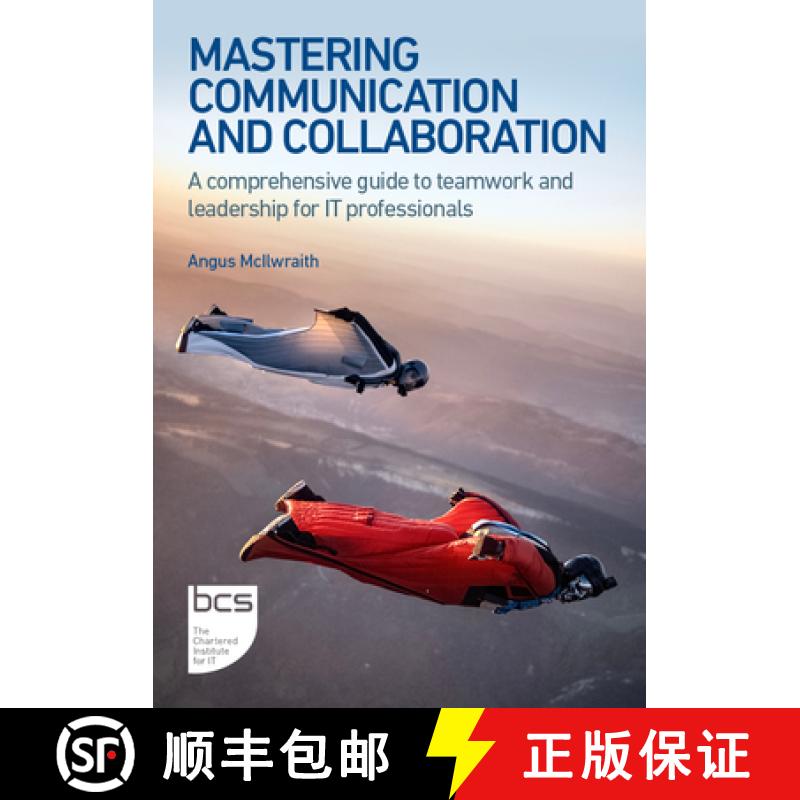 【2-3周达】Mastering Communication and Collaboration : A comprehensive guide to teamwork and leadersh... [9781780176048]