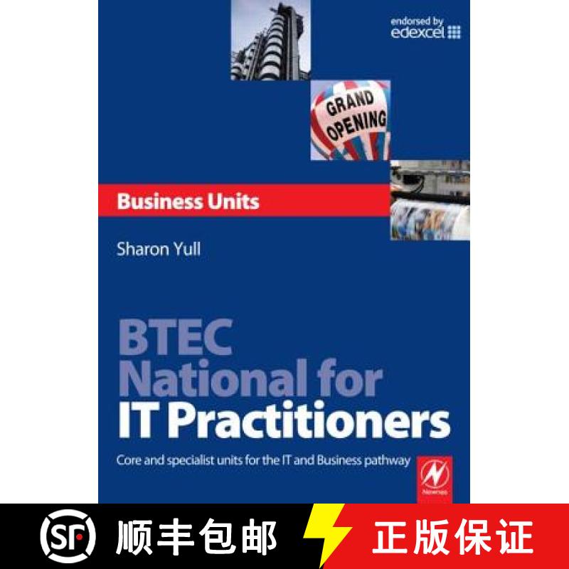 【3-4周达】BTEC National for IT Practitioners: Business units: Core and Specialist Units for the IT a... [9780750686624]