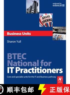 【3-4周达】BTEC National for IT Practitioners: Business units: Core and Specialist Units for the IT a... [9780750686624]