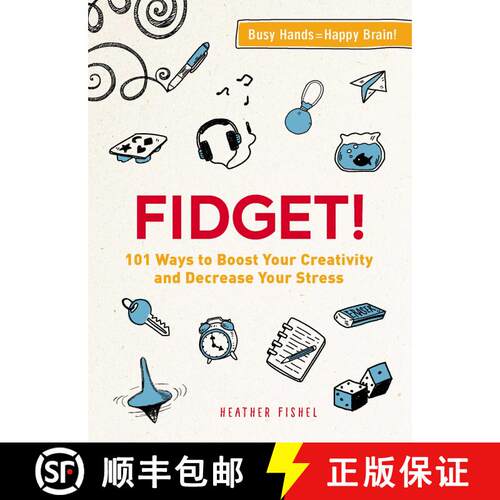 【3-4周达】Fidget!: 101 Ways to Boost Your Creativity and Decrease Your Stress [9781507206010]
