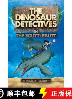 【2-3周达】The Dinosaur Detectives in the Scuttlebutt [9781782263838]